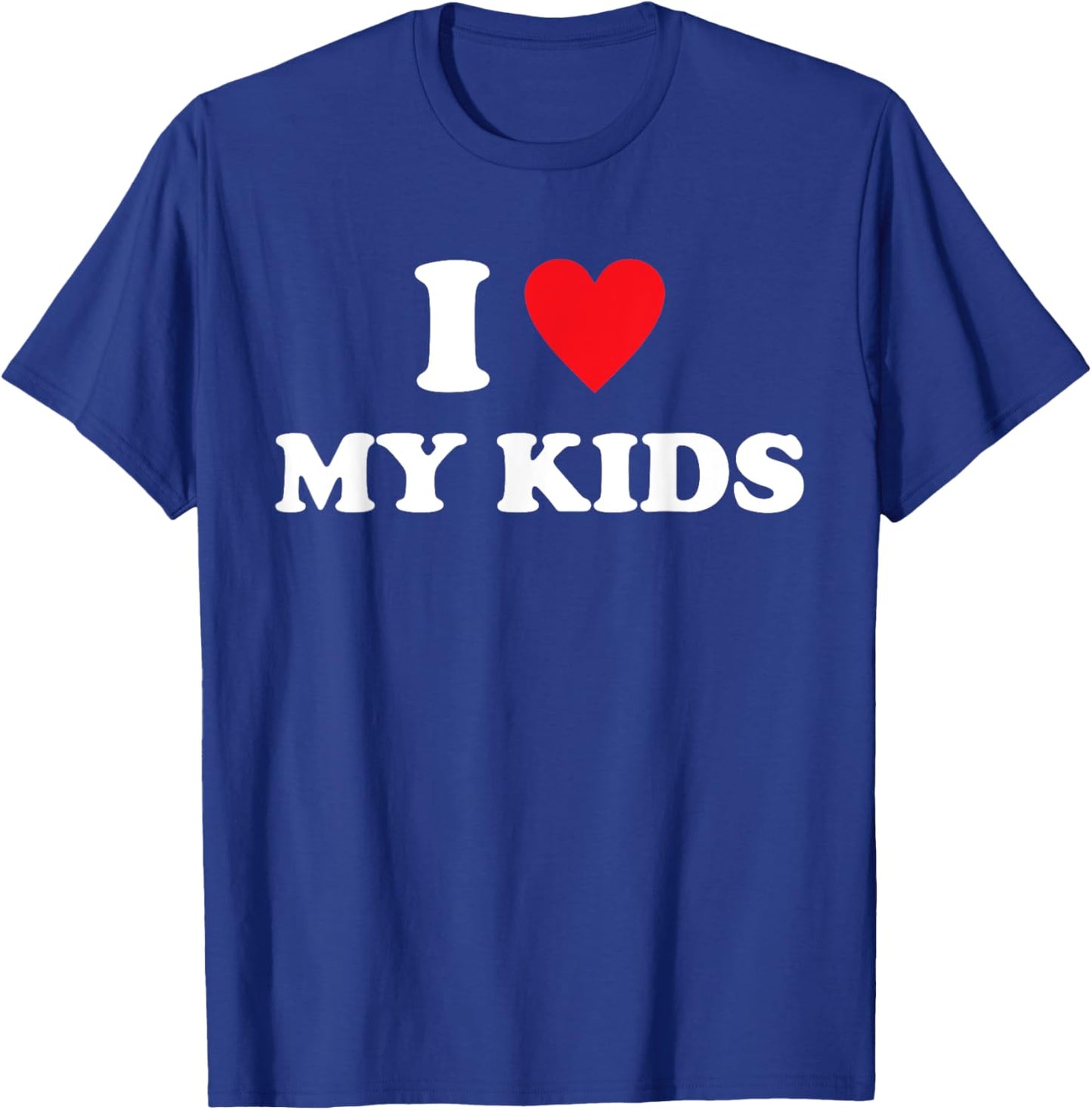 I Love My Kids Design T-Shirt - T-Shirt | Royal