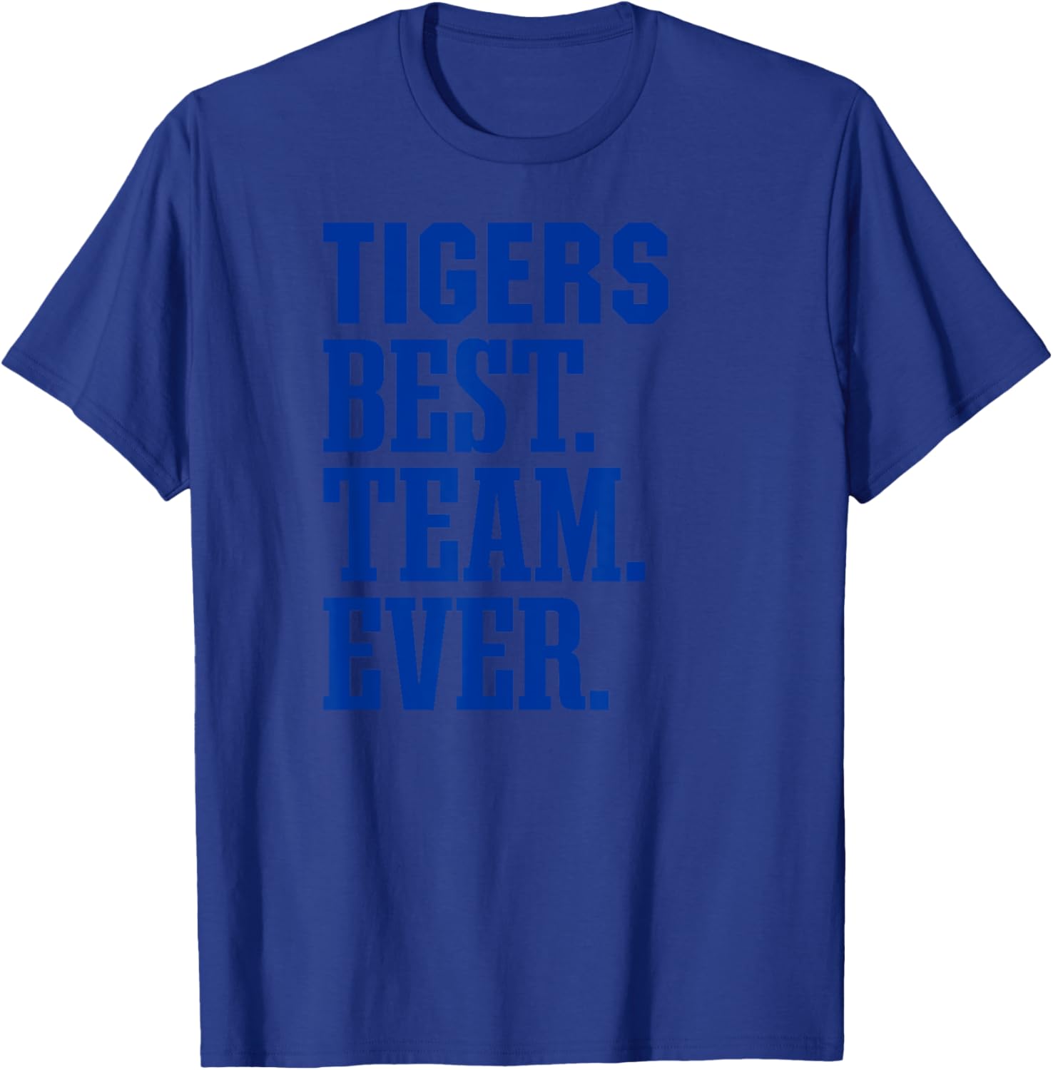 Tidehaven Tigers Best Ever HS T-Shirt - T-Shirt | Royal