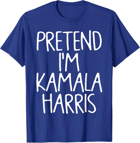 Pretend I'm Kamala Harris Matching Lazy Halloween Costume T-Shirt - T-Shirt | Royal