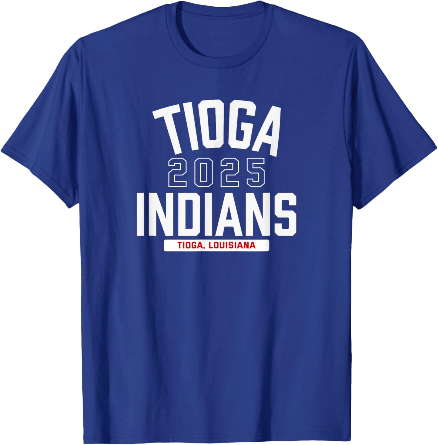 Tioga Indians Tioga, Louisiana 2025 T-Shirt - T-Shirt | Royal