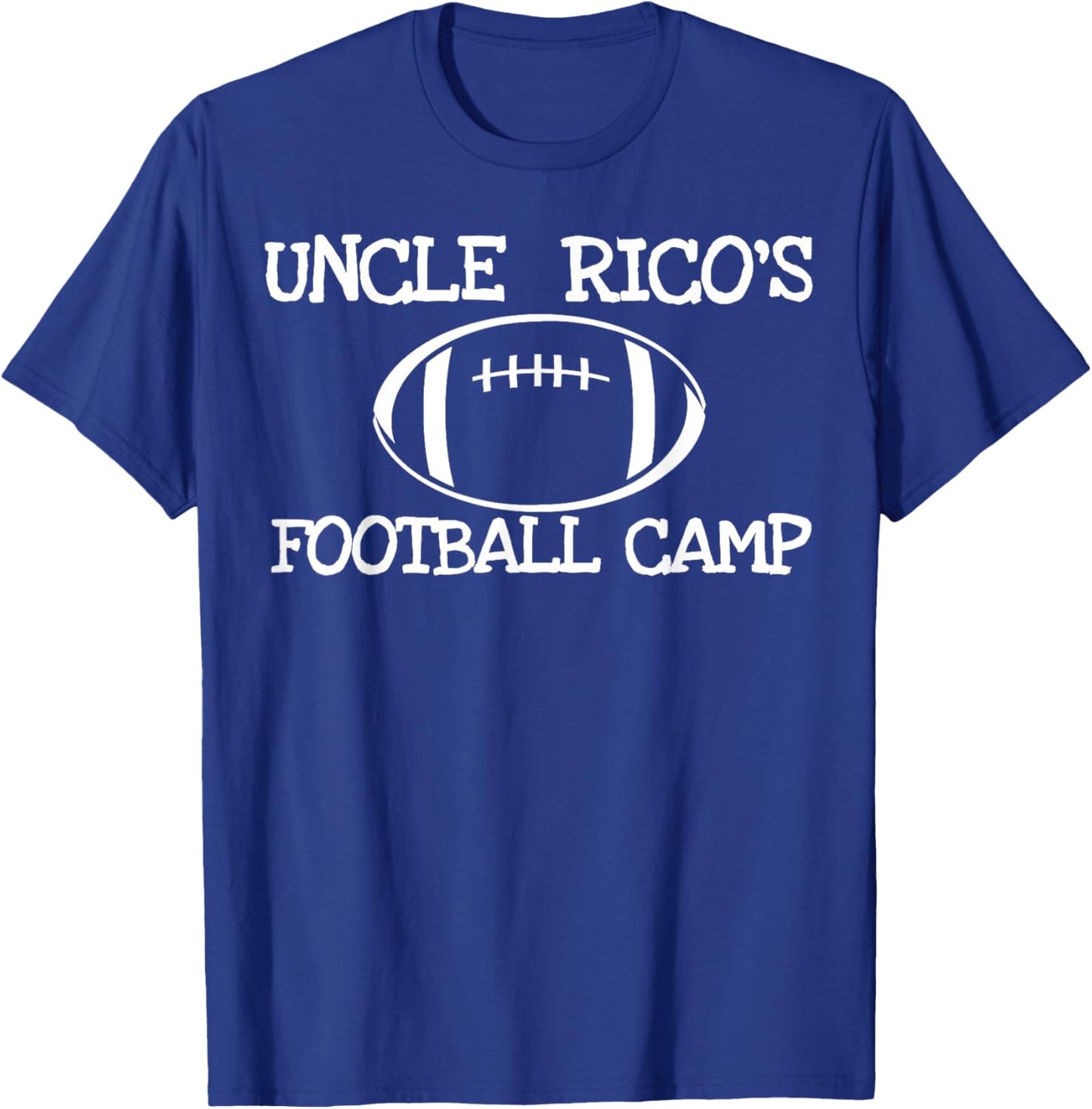 Uncle Rico's Football Camp Funny 2000's Pop Culture T-Shirt - T-Shirt | Royal