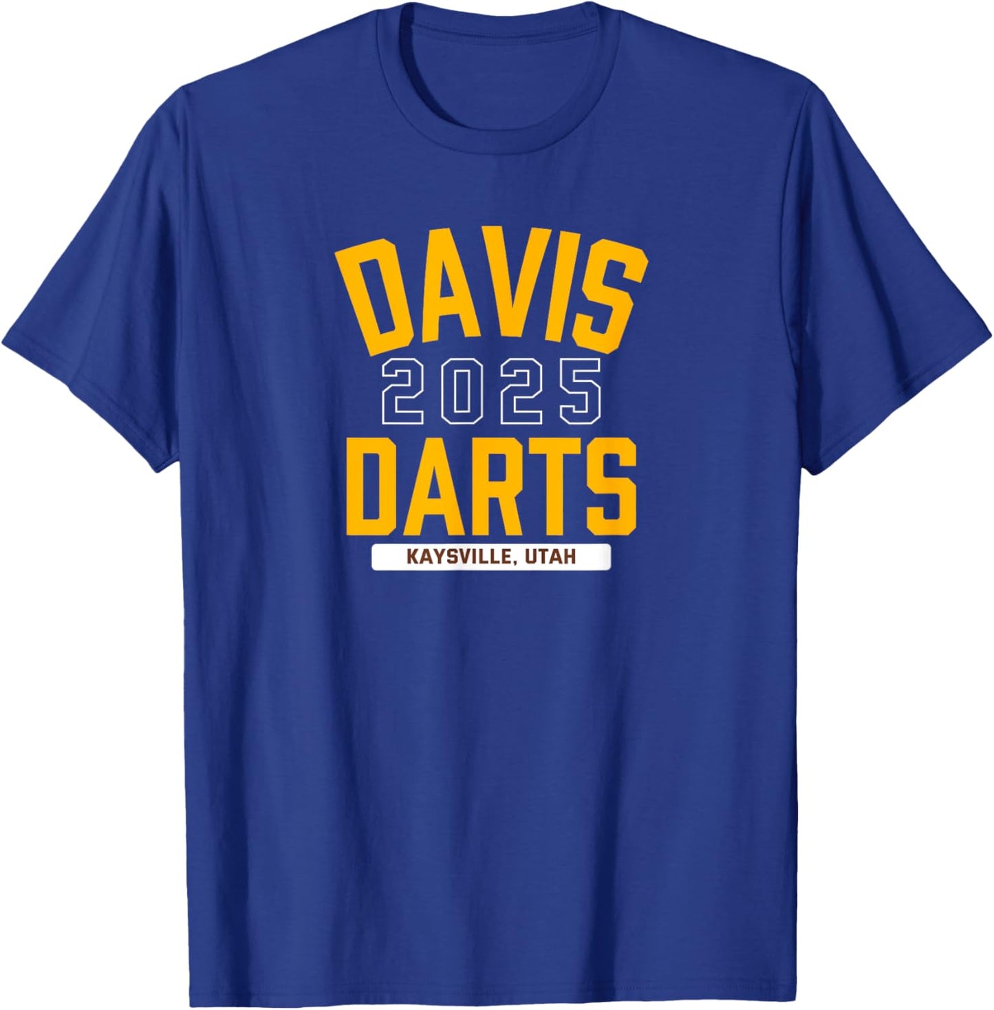 Davis Darts Kaysville, Utah 2025 T-Shirt - T-Shirt | Royal