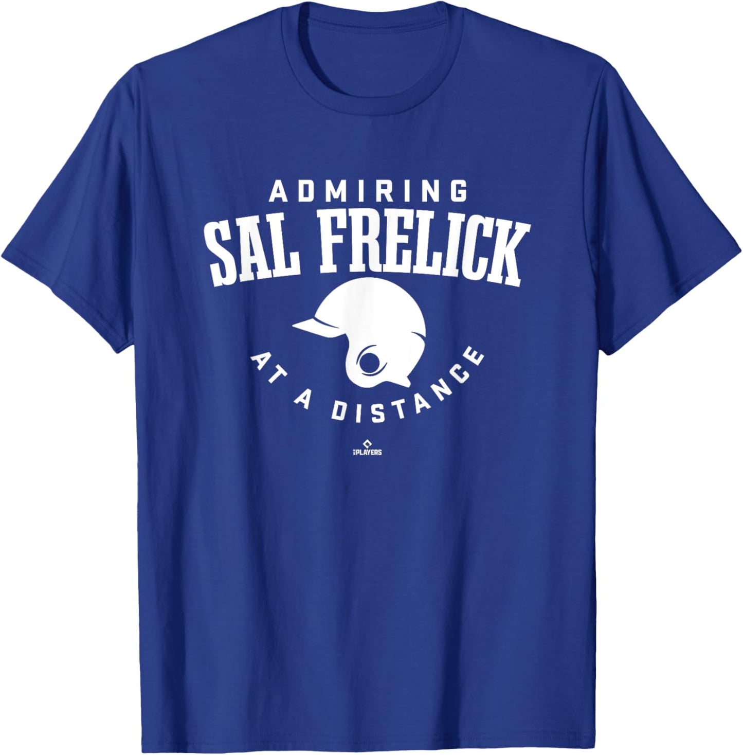 Admiring at a Distance Sal Frelick Prospect Baseball Fan T-Shirt - T-Shirt | Royal