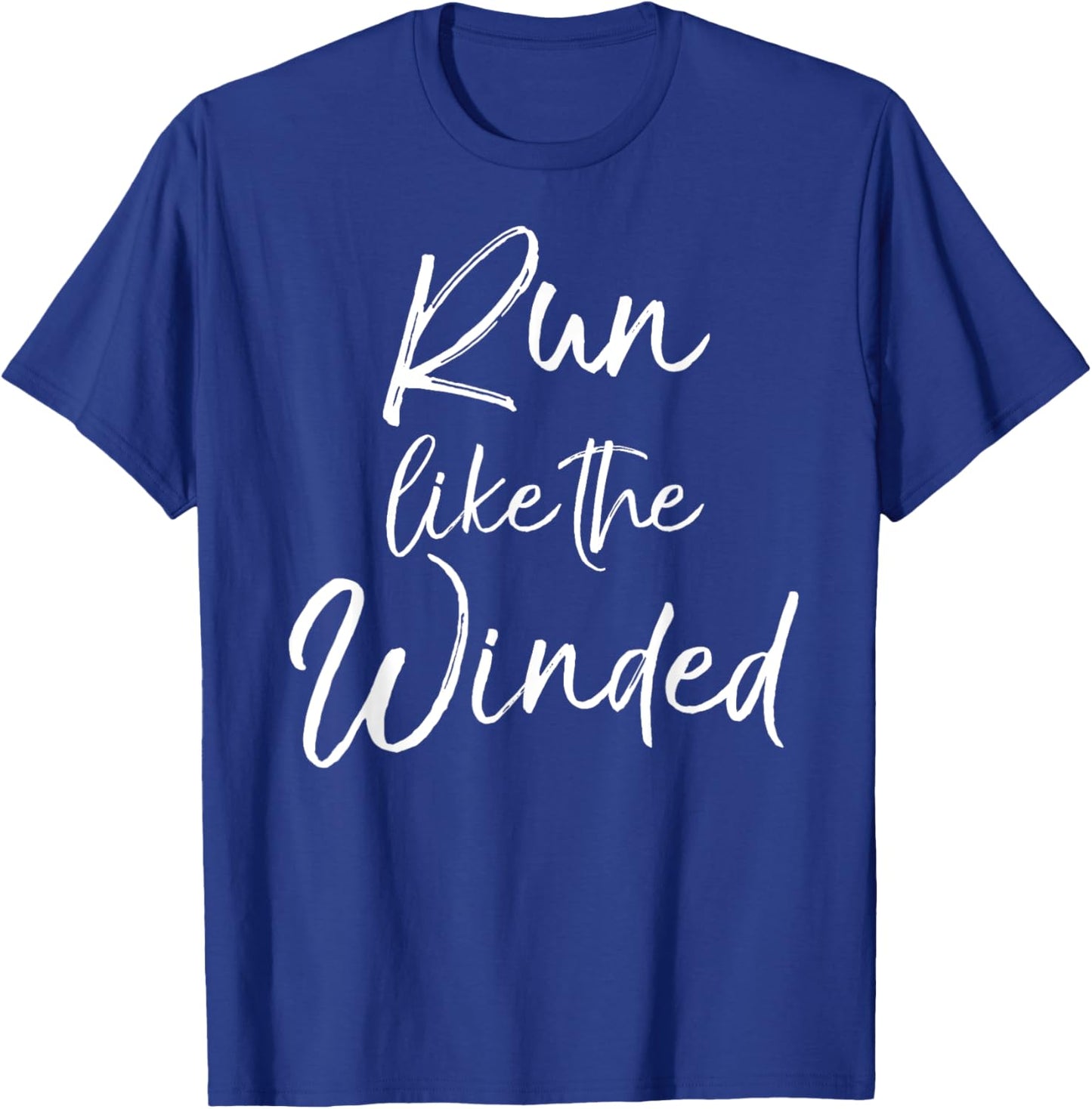Cute Running Quote for Runners Cardio Run like the Winded T-Shirt - T-Shirt | Royal