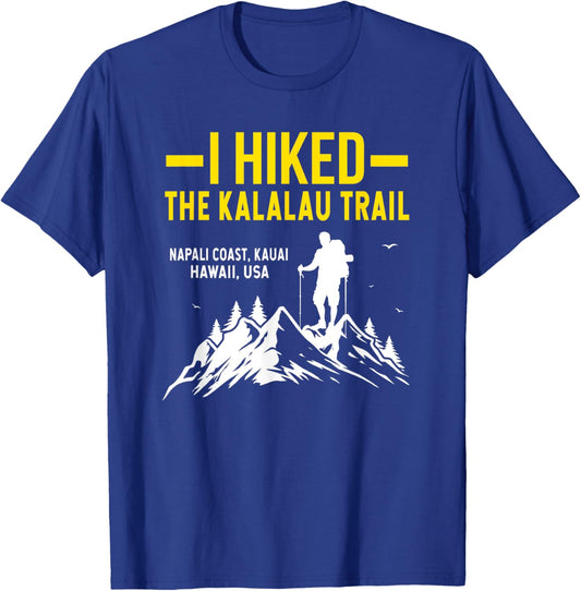 Hiking Trails Gifts And Shirts I Hiked The Kalalau Trail T-Shirt - T-Shirt | Royal