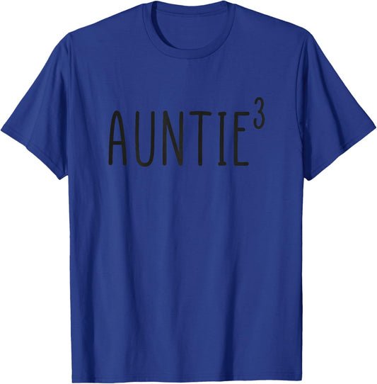 Auntie 3 Cubed Three Nieces & Nephews, New Baby Announcement T-Shirt - T-Shirt | Royal