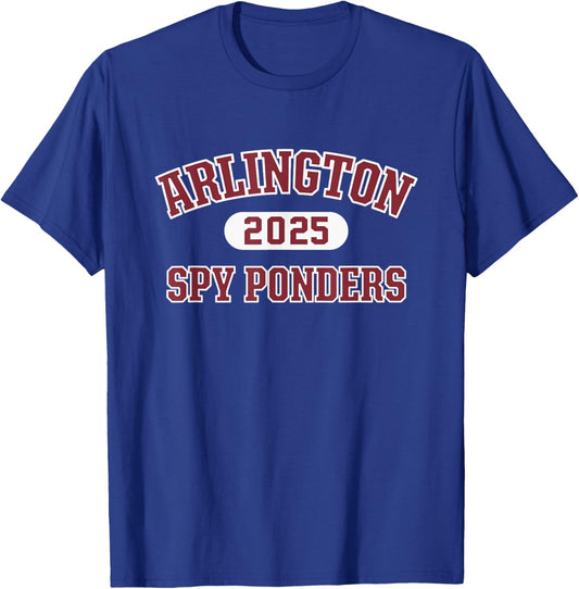 Arlington Spy Ponders High School Arch 2025 T-Shirt - T-Shirt | Royal