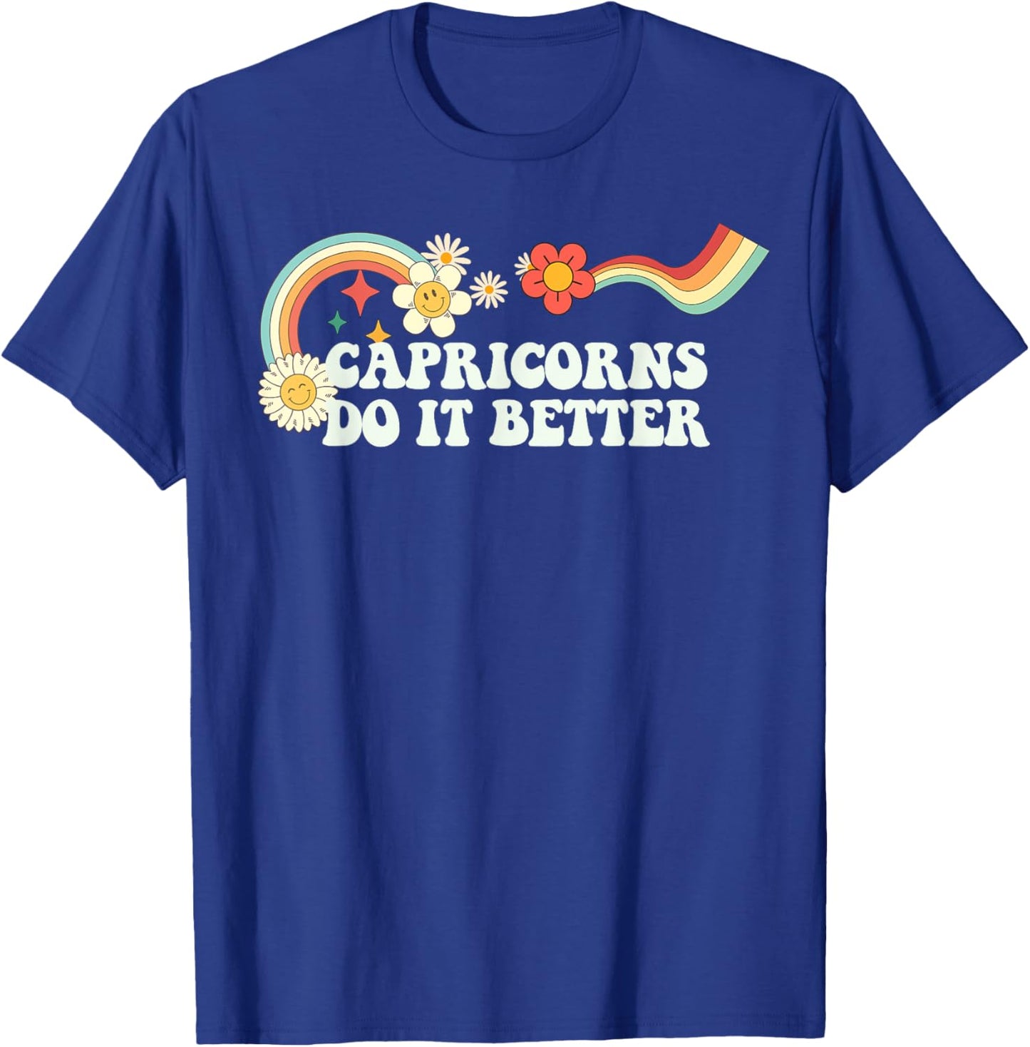 Groovy Script Funny Capricorns Do It Better, Retro Quote T-Shirt - T-Shirt | Royal