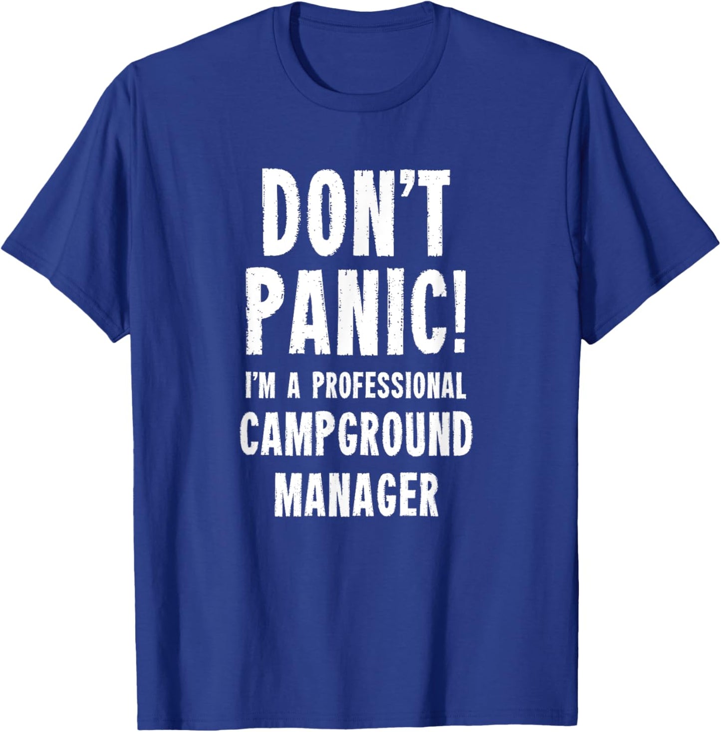 Campground Manager T-Shirt - T-Shirt | Royal