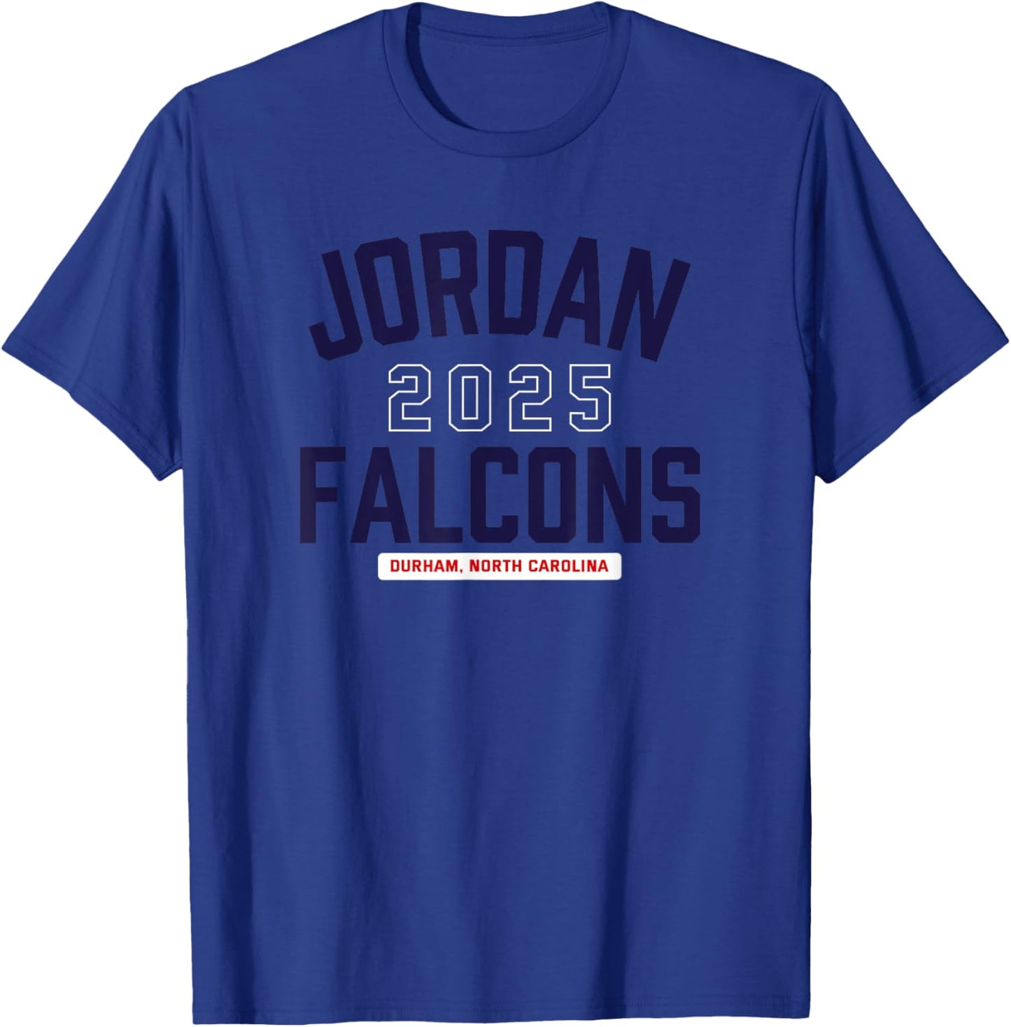 Jordan Falcons Durham, North Carolina 2025 T-Shirt - T-Shirt | Royal