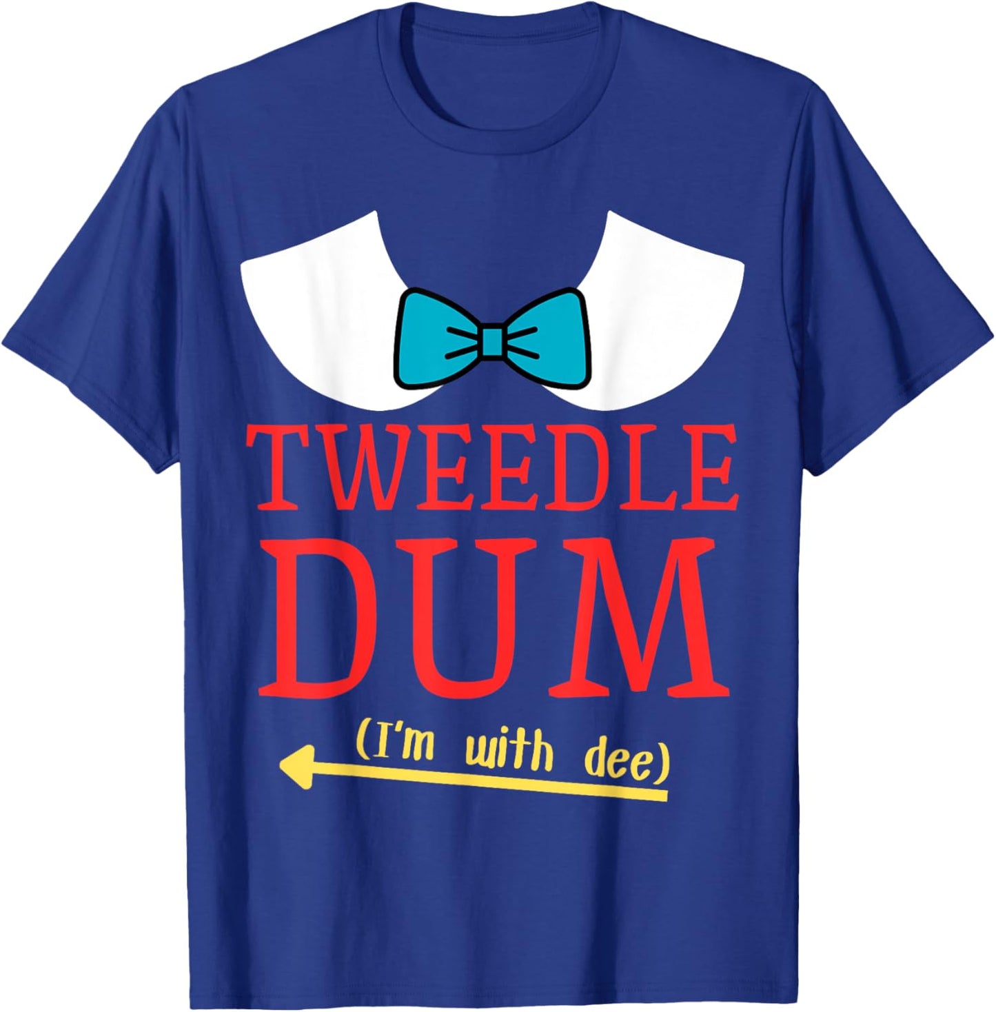 Tweedle Dum I'm With Dee Couple & Friends Funny Lazy Costume T-Shirt - T-Shirt | Royal