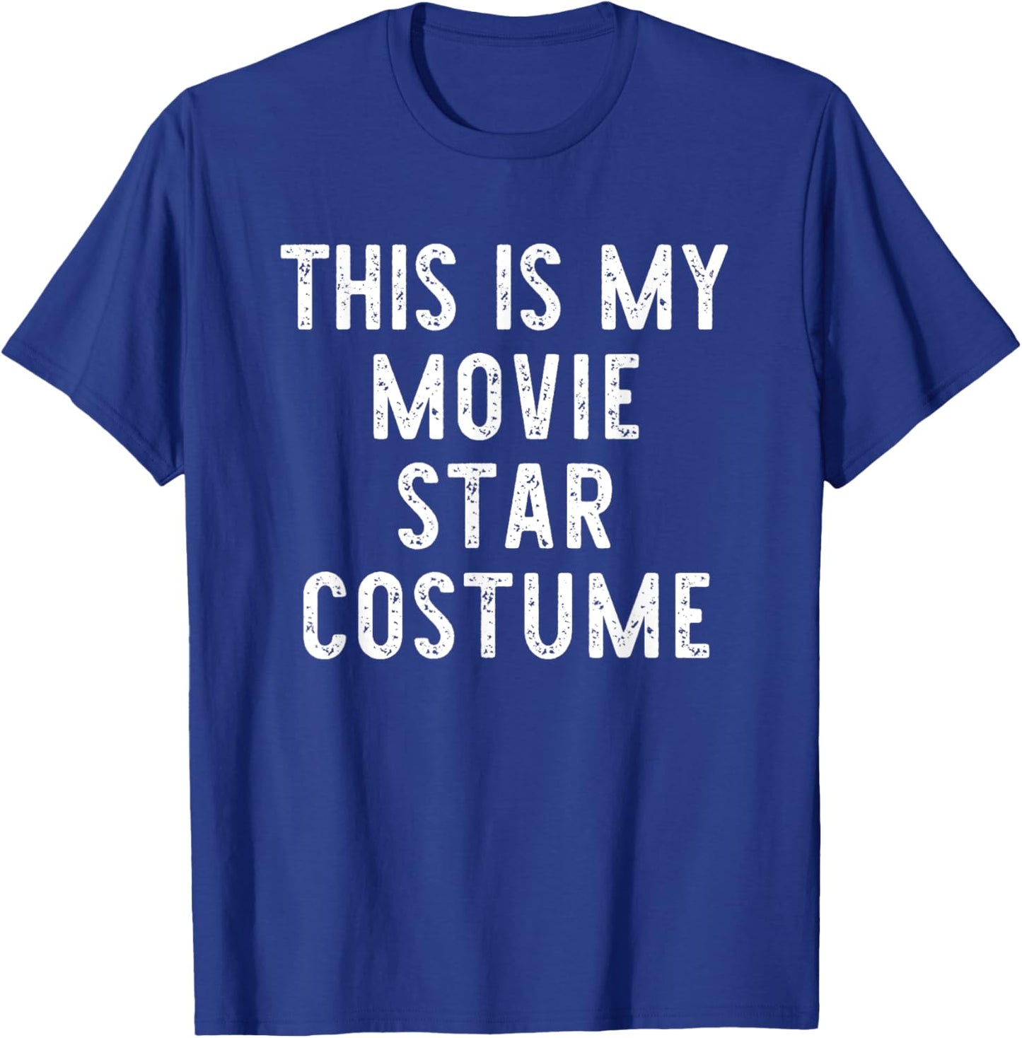 This Is My Movie Star Halloween Costume Lazy Easy T-Shirt - T-Shirt | Royal