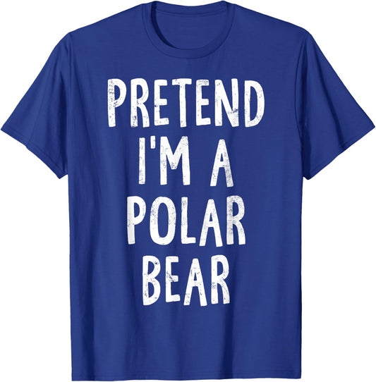 Pretend I'm A Polar Bear Lazy Easy Halloween Costume T-Shirt - T-Shirt | Royal