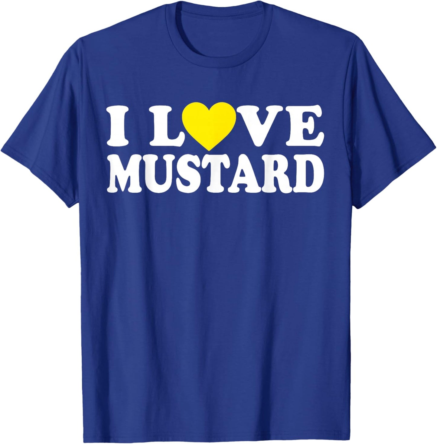 I Heart Mustard - I Love Mustard T-Shirt - T-Shirt | Royal