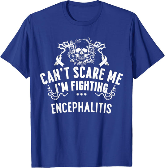 Can't Scare Me I'm Fighting Encephalitis T-Shirt - T-Shirt | Royal
