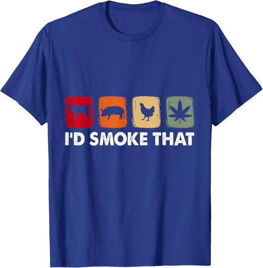 I'd Smoke That Cow Pig Chicken Weed T-Shirt - T-Shirt | Royal