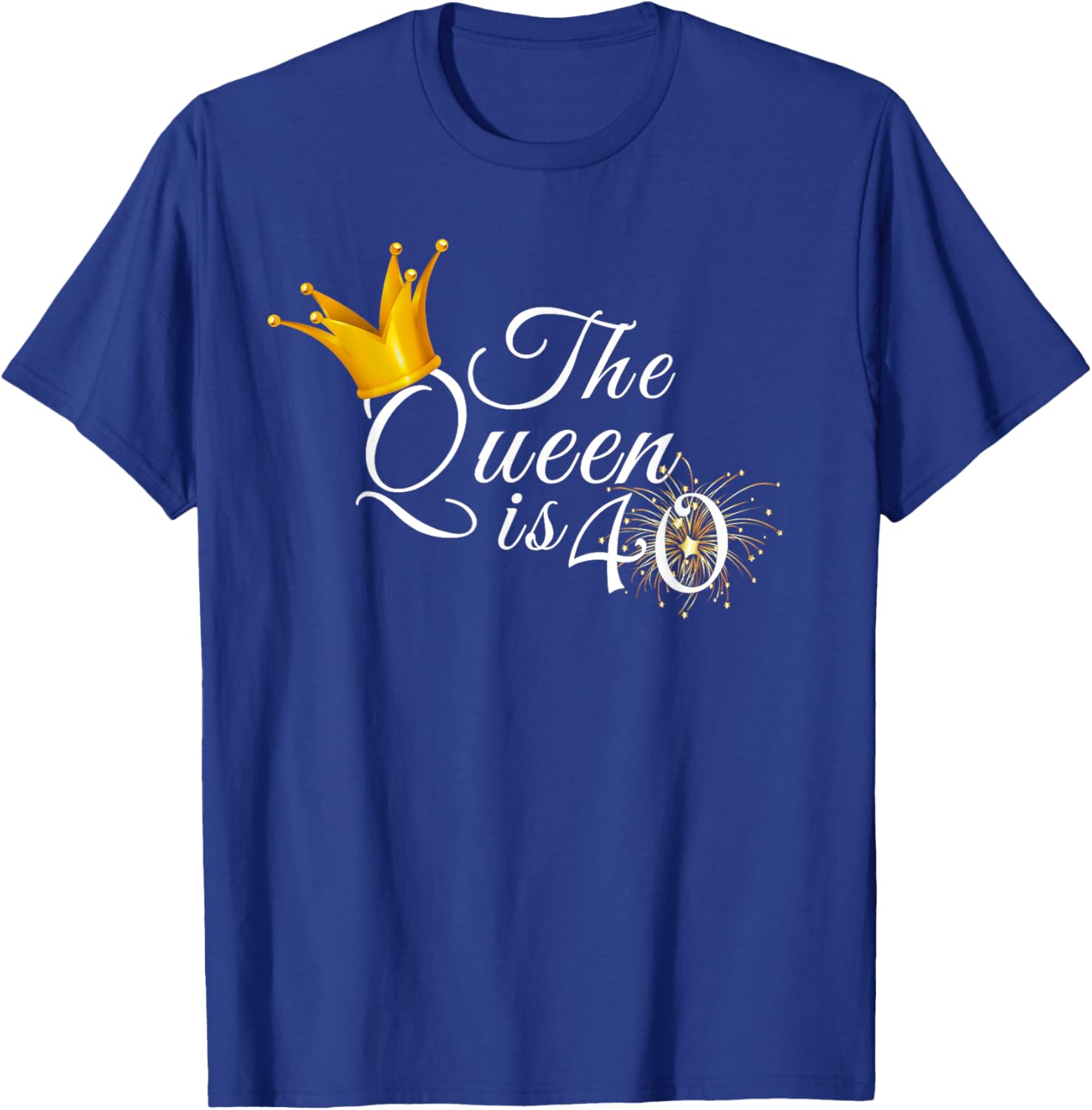 The Queen Is 40 Forty Year Old 40th Birthday Party Gift T-Shirt - T-Shirt | Royal
