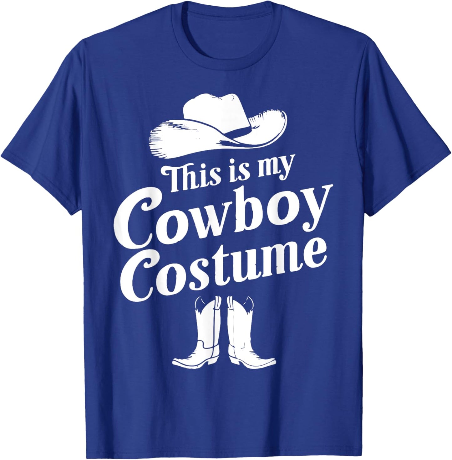 This is My Cowboy Costume shirt, Western Style Country T-Shirt - T-Shirt | Royal