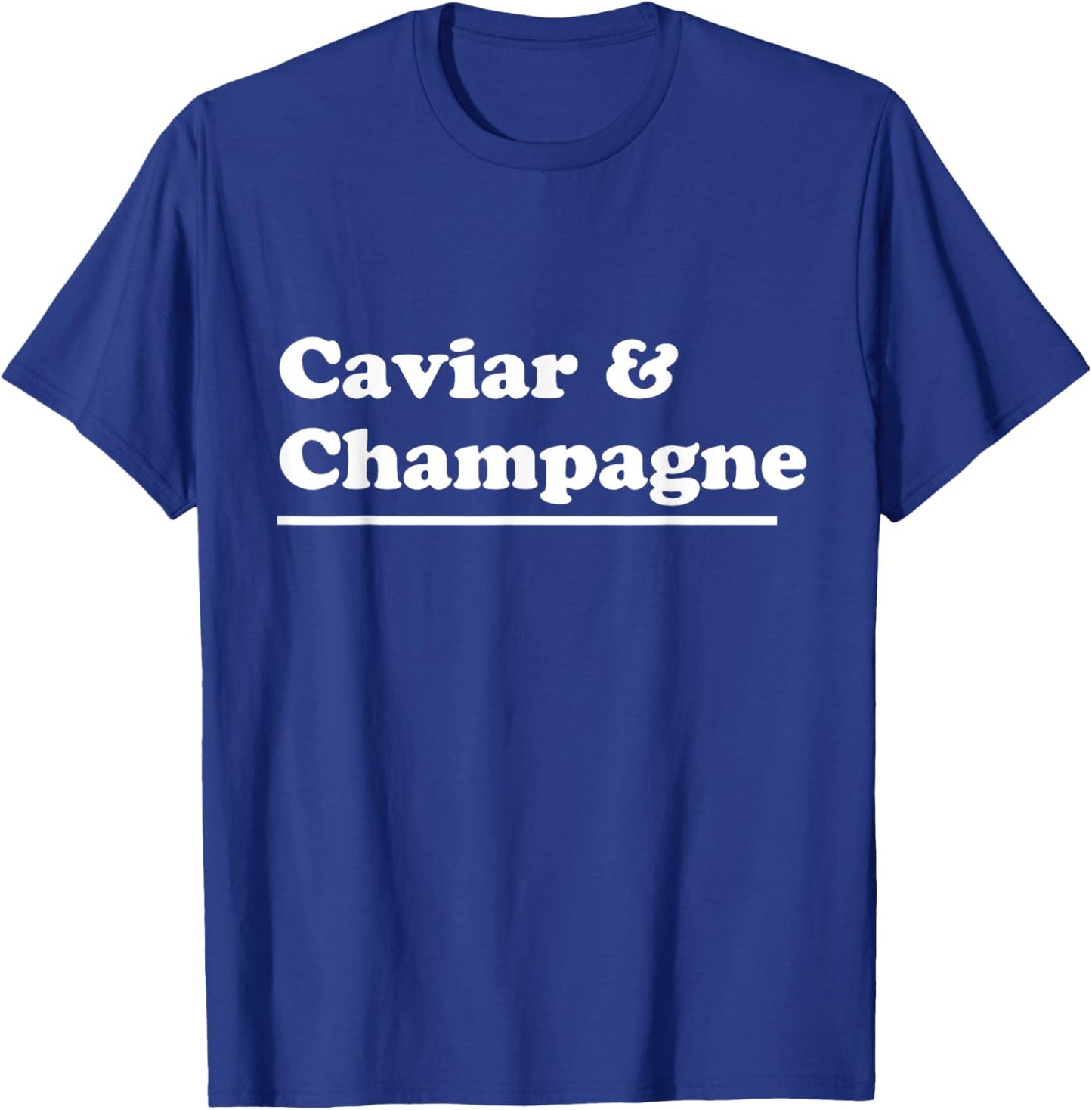 Caviar & Champagne T-Shirt - T-Shirt | Royal