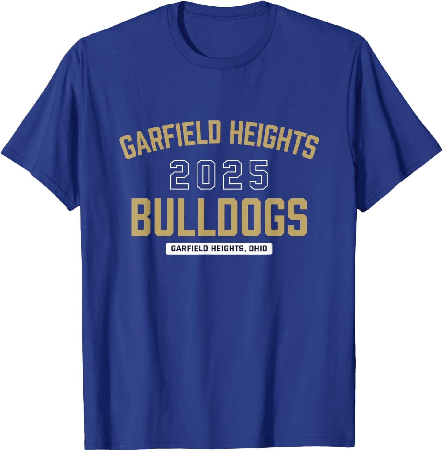 Garfield Heights Bulldogs Garfield Heights, Ohio 2025 T-Shirt - T-Shirt | Royal