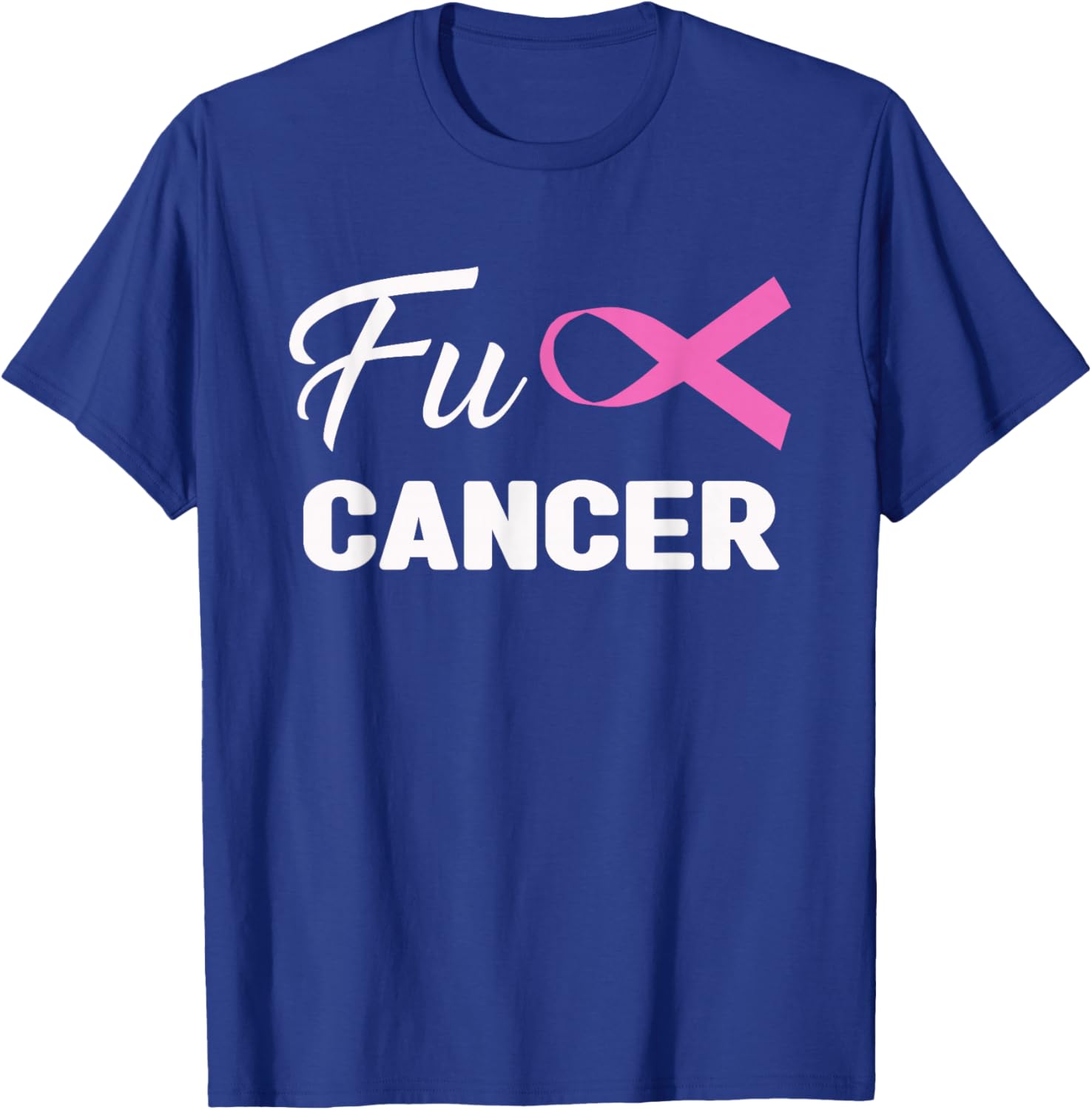 Fuck Cancer Breast Cancer Awareness Pink T-Shirt - T-Shirt | Royal