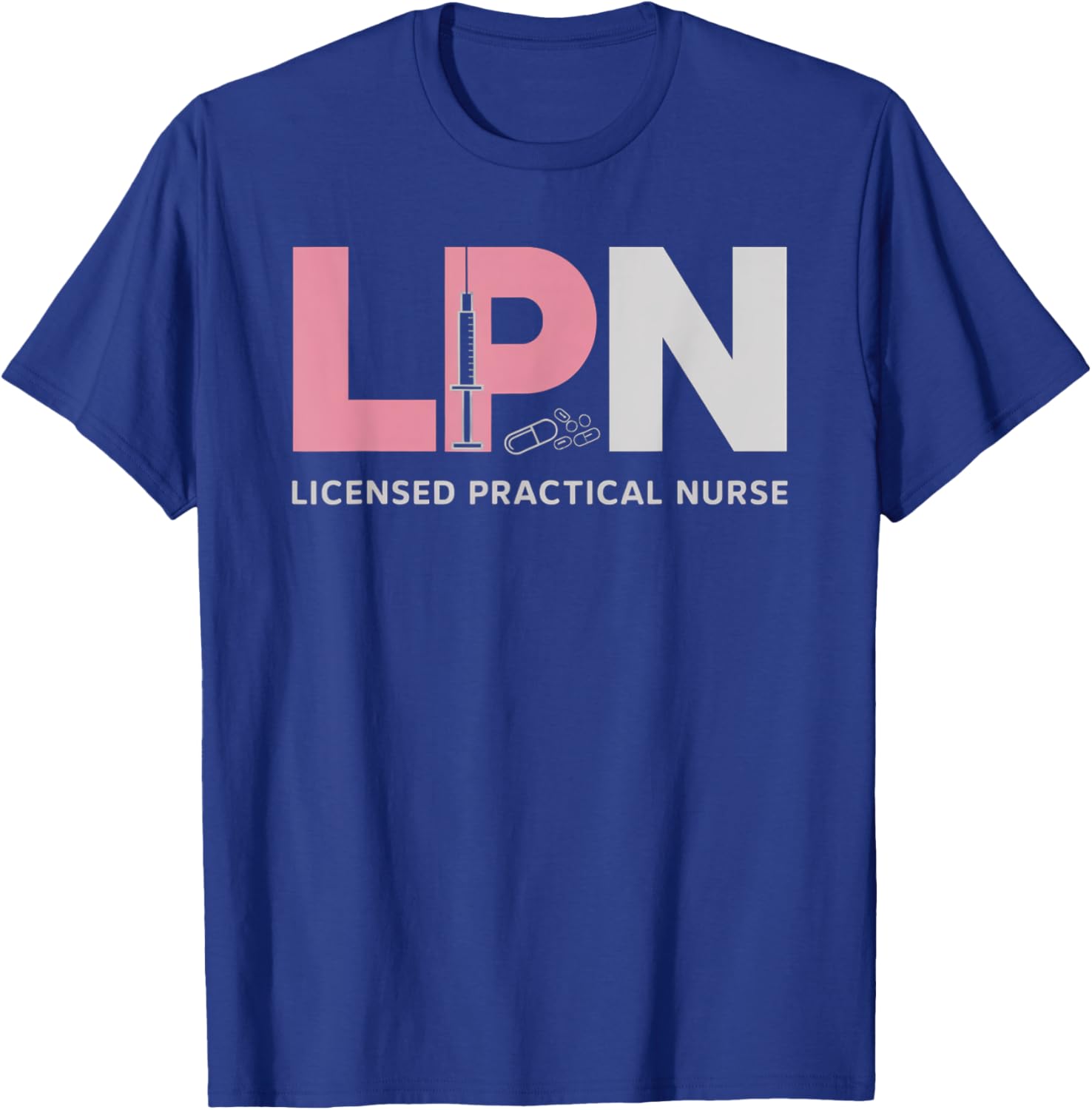 LPN Nursing Licensed Practical Nurse Medical Healthcare T-Shirt - T-Shirt | Royal