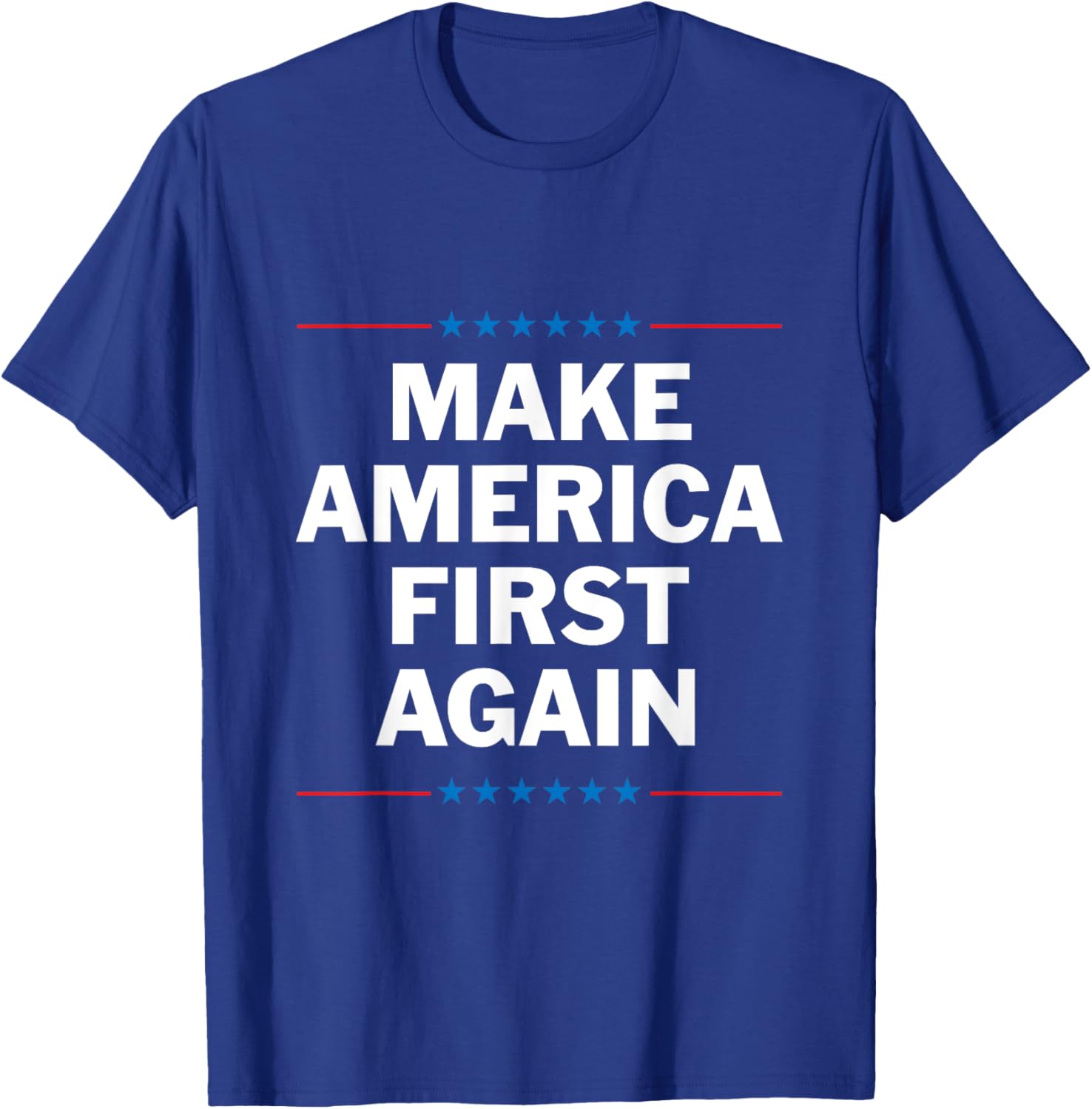 Make America First Again T-Shirt - T-Shirt | Royal