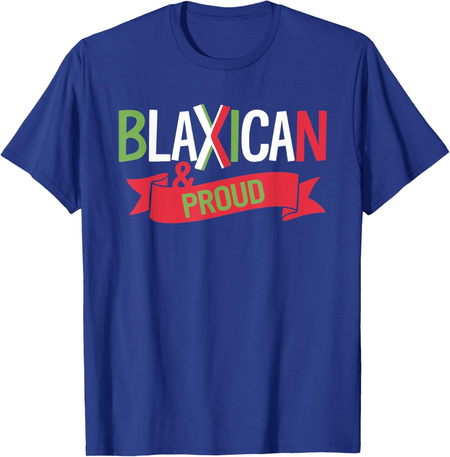 Celebrate Mixed Roots Blaxican & Proud Heritage Afro-Mexican T-Shirt - T-Shirt | Royal