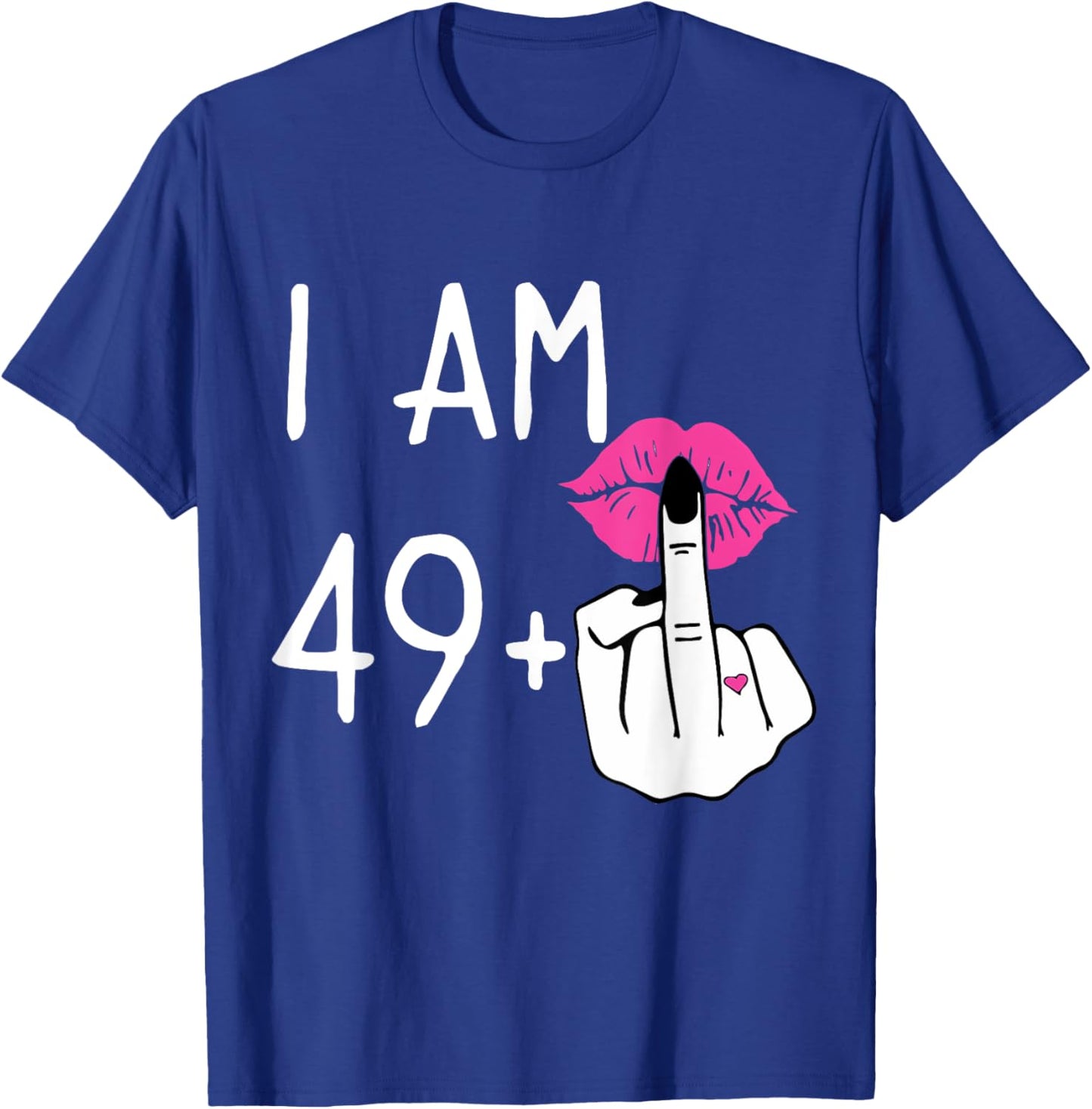 Funny 50Th Birthday,I Am 49+1 Finger Birthday,I'm 49 Plus 1 T-Shirt - T-Shirt | Royal