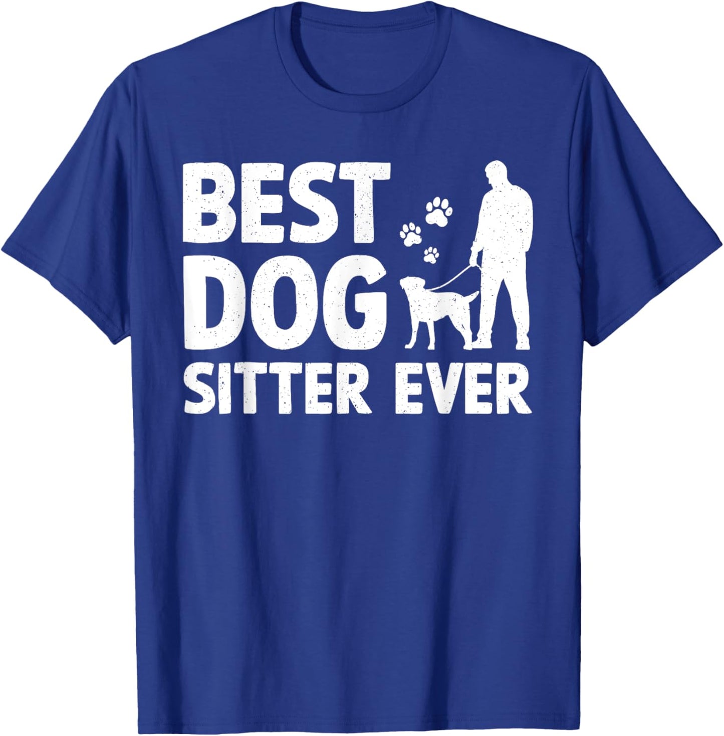 Funny Dog Sitter Design Women Pet Sitting Dog Sitter T-Shirt - T-Shirt | Royal