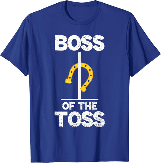 Funny Horseshoe Pitching Boss Of The Toss Horseshoe Throwing T-Shirt - T-Shirt | Royal