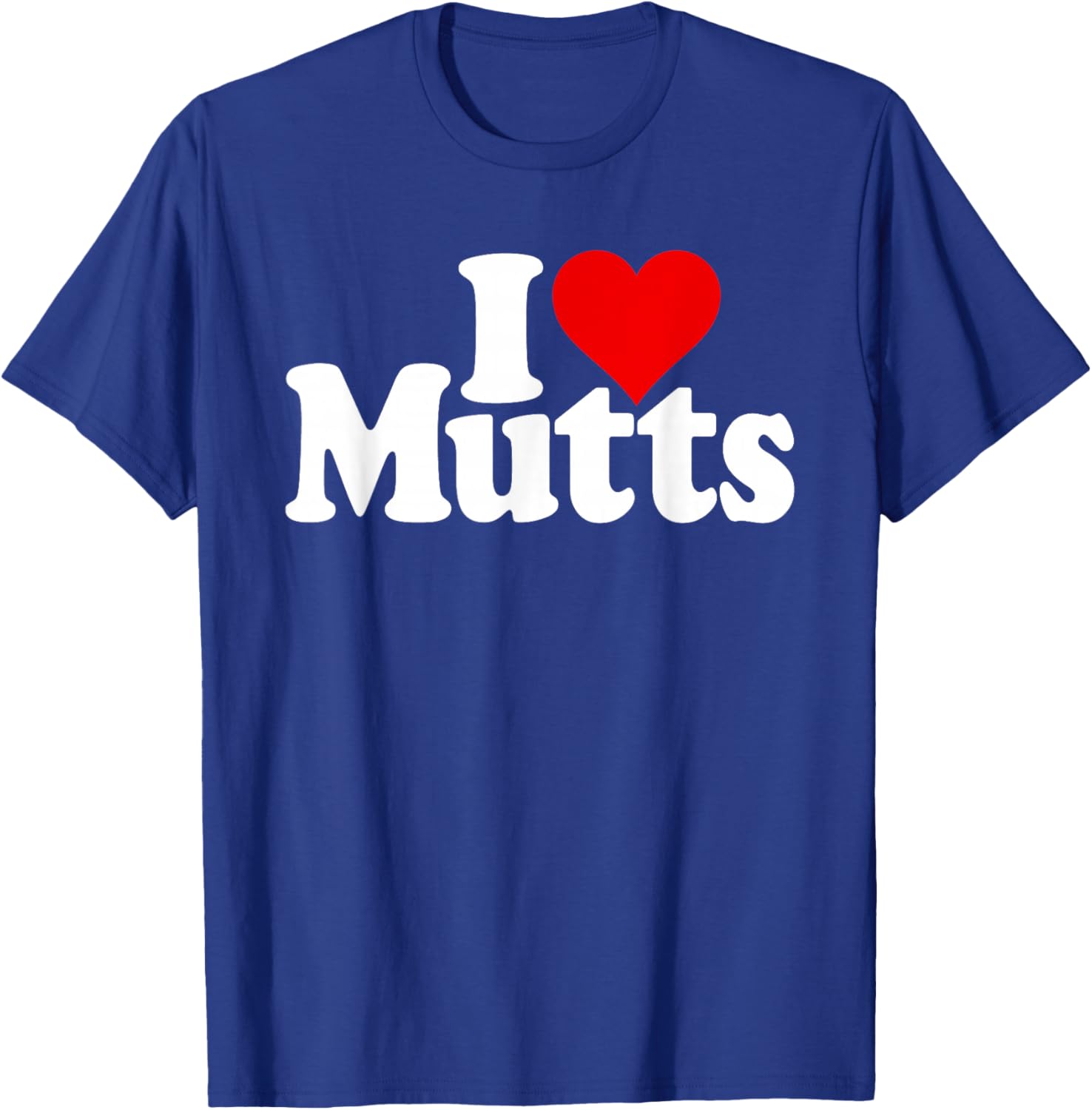 I Love Heart Mutts Dogs Puppies Mixed Breeds Rescue Shelter T-Shirt - T-Shirt | Royal