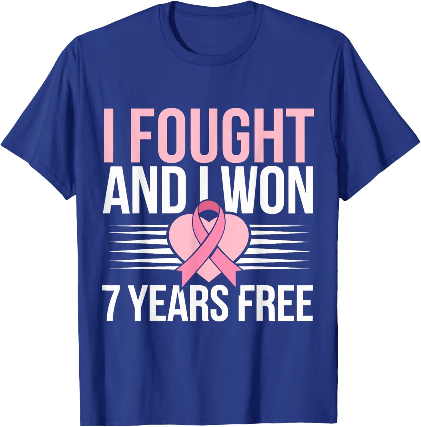 I Fought And I Won 7 Years Free Breast Cancer Awareness 2024 T-Shirt - T-Shirt | Royal