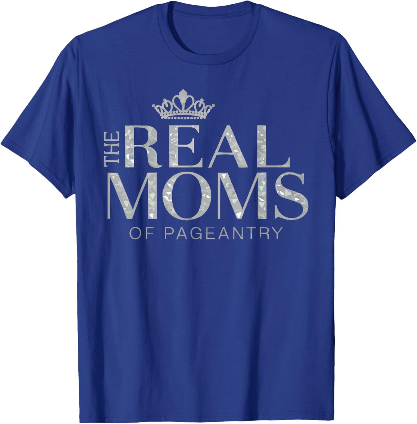 Pageant Mom Pageantry Pageant Contest Beauty Queen T-Shirt - T-Shirt | Royal