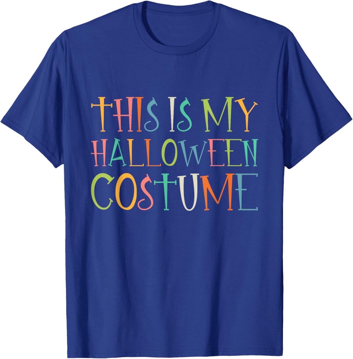 This Is My Halloween Costume T-Shirt - T-Shirt | Royal