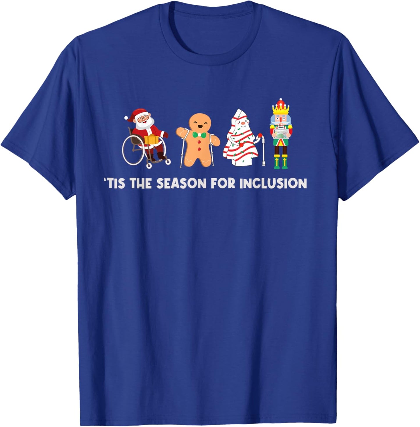 Tis The Season For Inclusion OT PT SLP Therapist Christmas T-Shirt - T-Shirt | Royal
