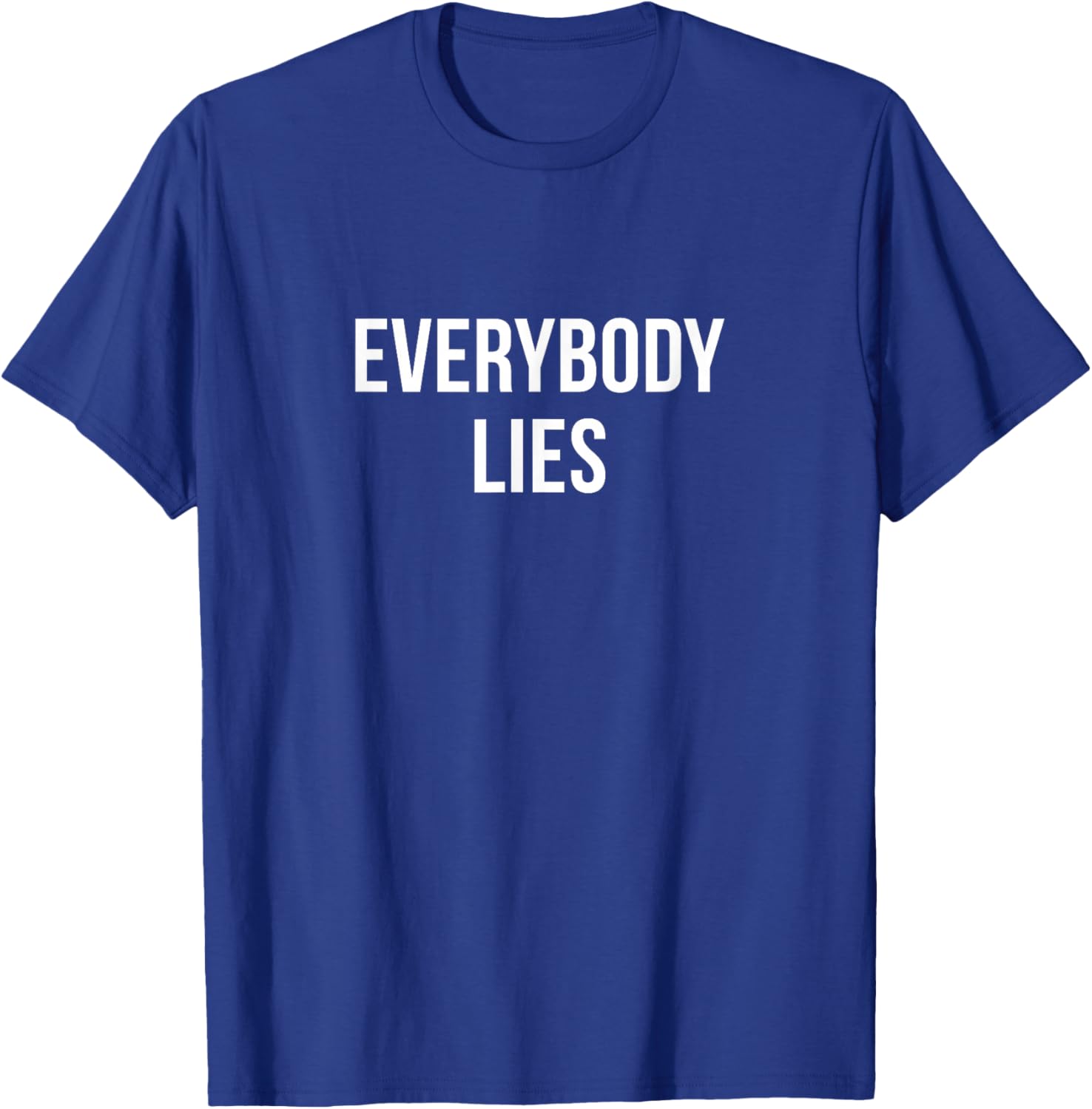 Everybody Lies - Adults Black Classic Fit T-Shirt - T-Shirt | Royal