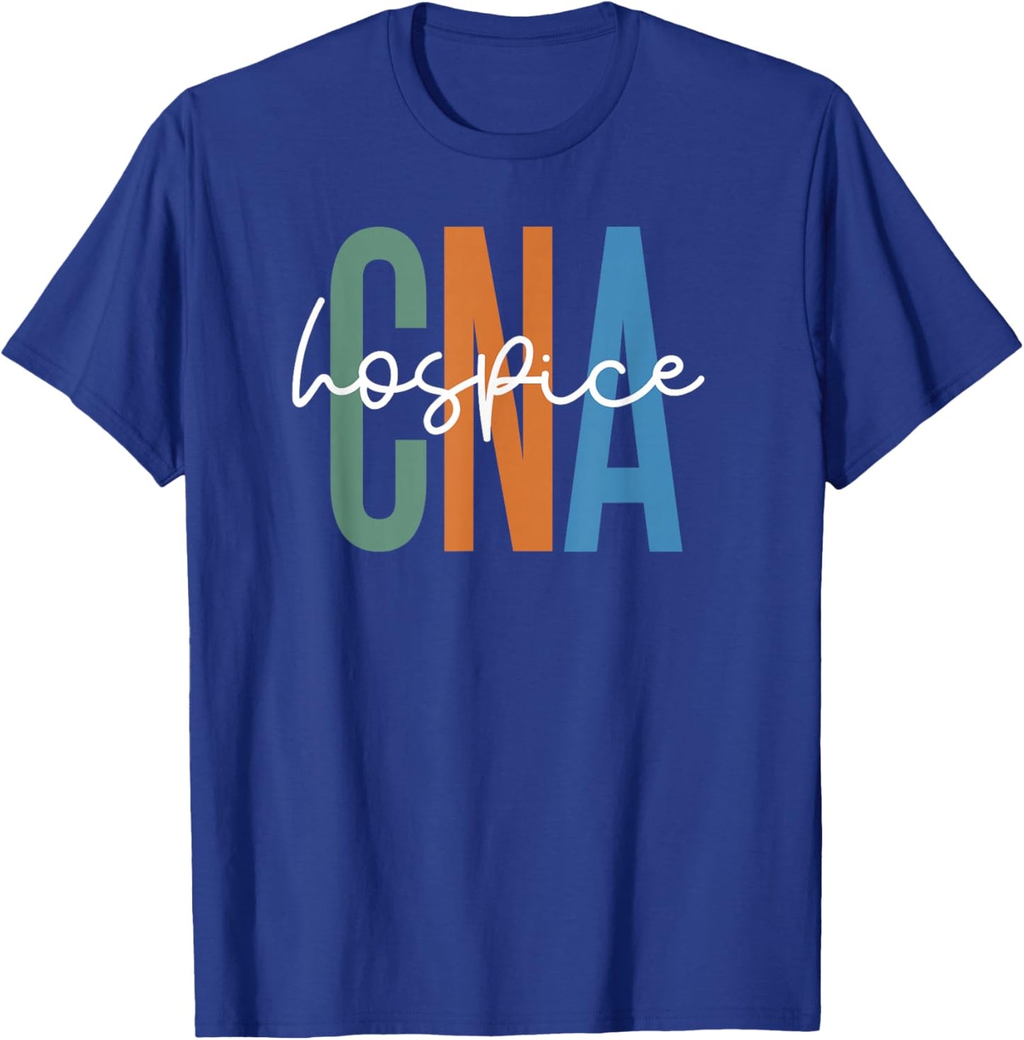 Hospice CNA Certified Nursing Assistant Hospice Aide T-Shirt - T-Shirt | Royal