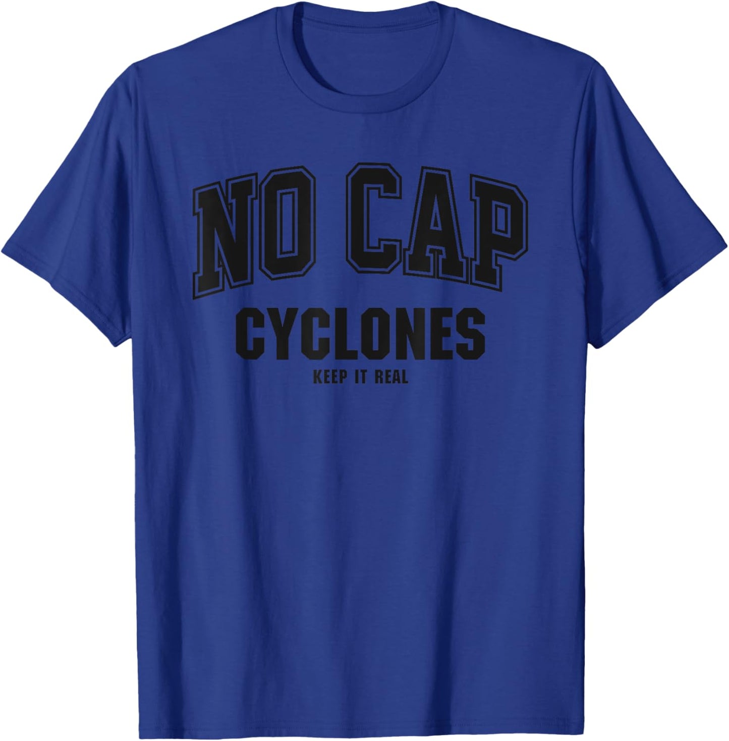 Elizabethton Cyclones NO CAP Keepin' It Real T-Shirt - T-Shirt | Royal