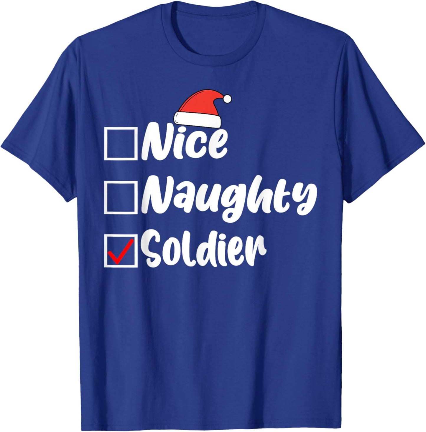 Nice Naughty Soldier Funny Christmas List Women Men Kids T-Shirt - T-Shirt | Royal