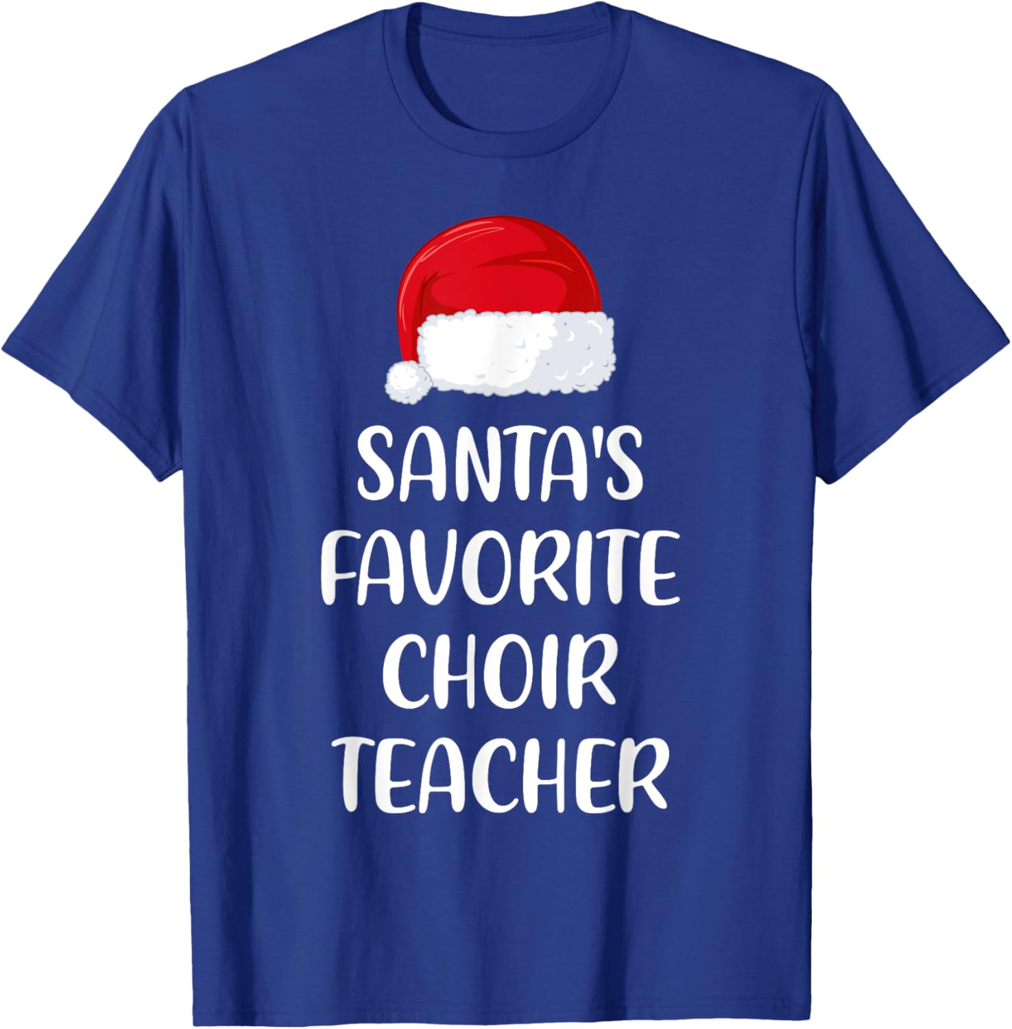 Santas Favorite Choir Teacher Christmas Funny T-Shirt - T-Shirt | Royal