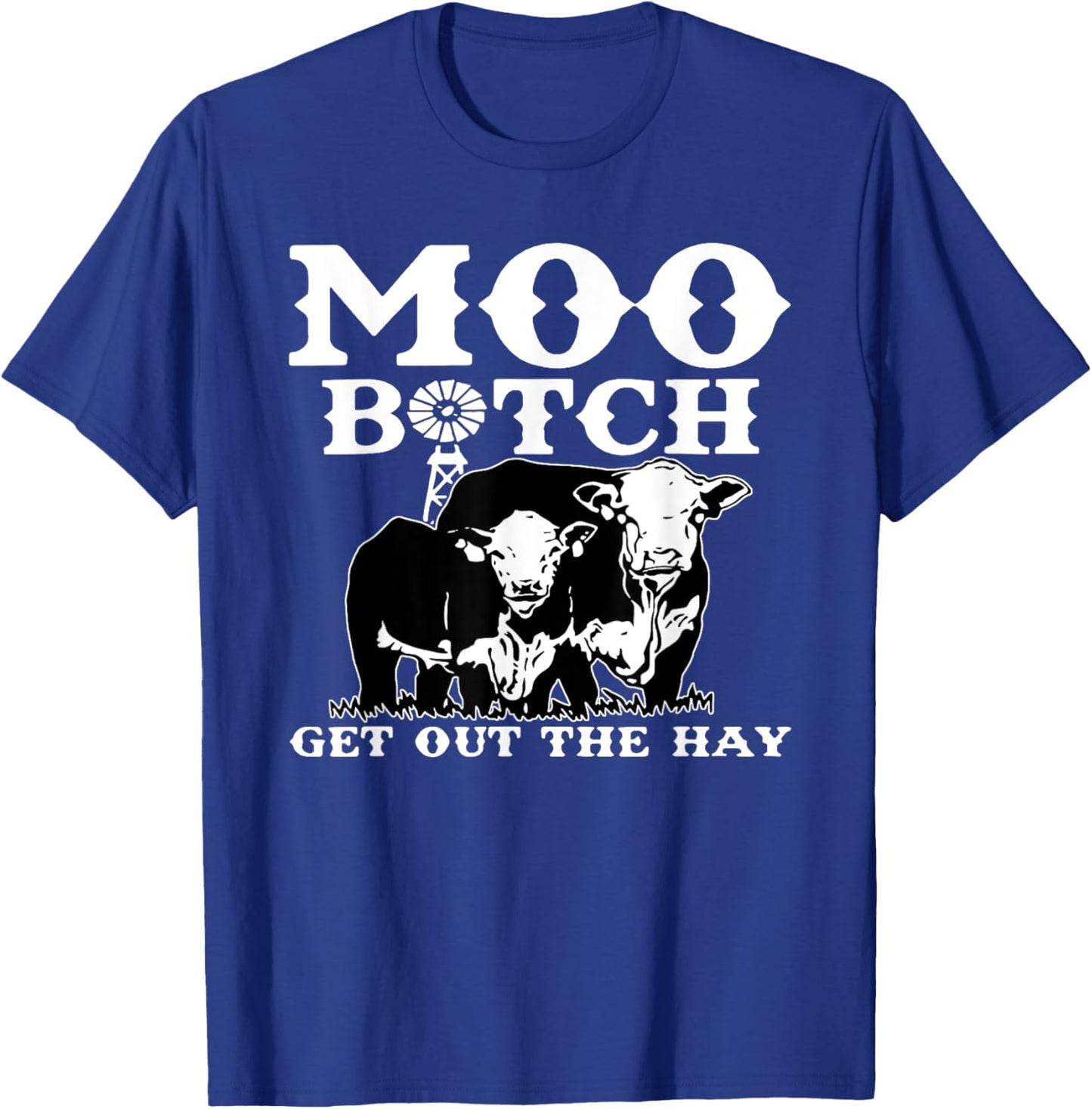 Vintage Moo Bitch Get Out The Hay Farm Life, Cute Farm Life T-Shirt - T-Shirt | Royal