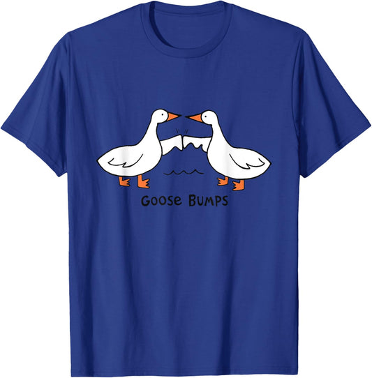 Goose Bumps Life Is Goose Funny Goose Geese Fist Bump T-Shirt - T-Shirt | Royal