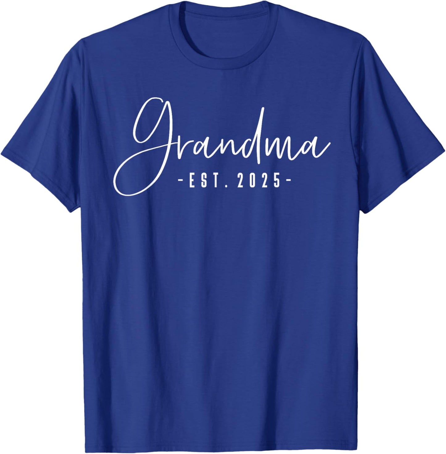 Grandma Est 2025 Grandma to Be Gifts New Grandma 2025 T-Shirt - T-Shirt | Royal