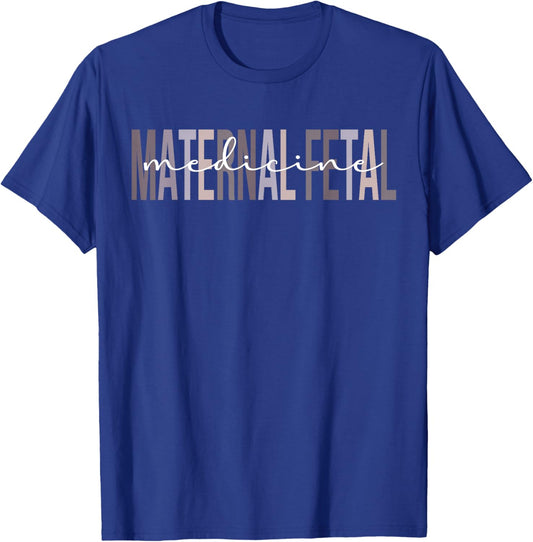 Maternal Fetal Medicine MFM Sonographer MFM Nurse T-Shirt - T-Shirt | Royal