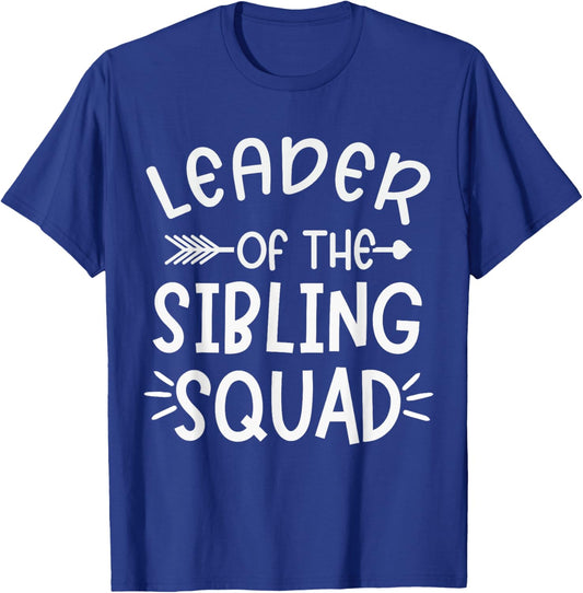 Leader Of The Sibling Squad Family Matching Sister Brother T-Shirt - T-Shirt | Royal