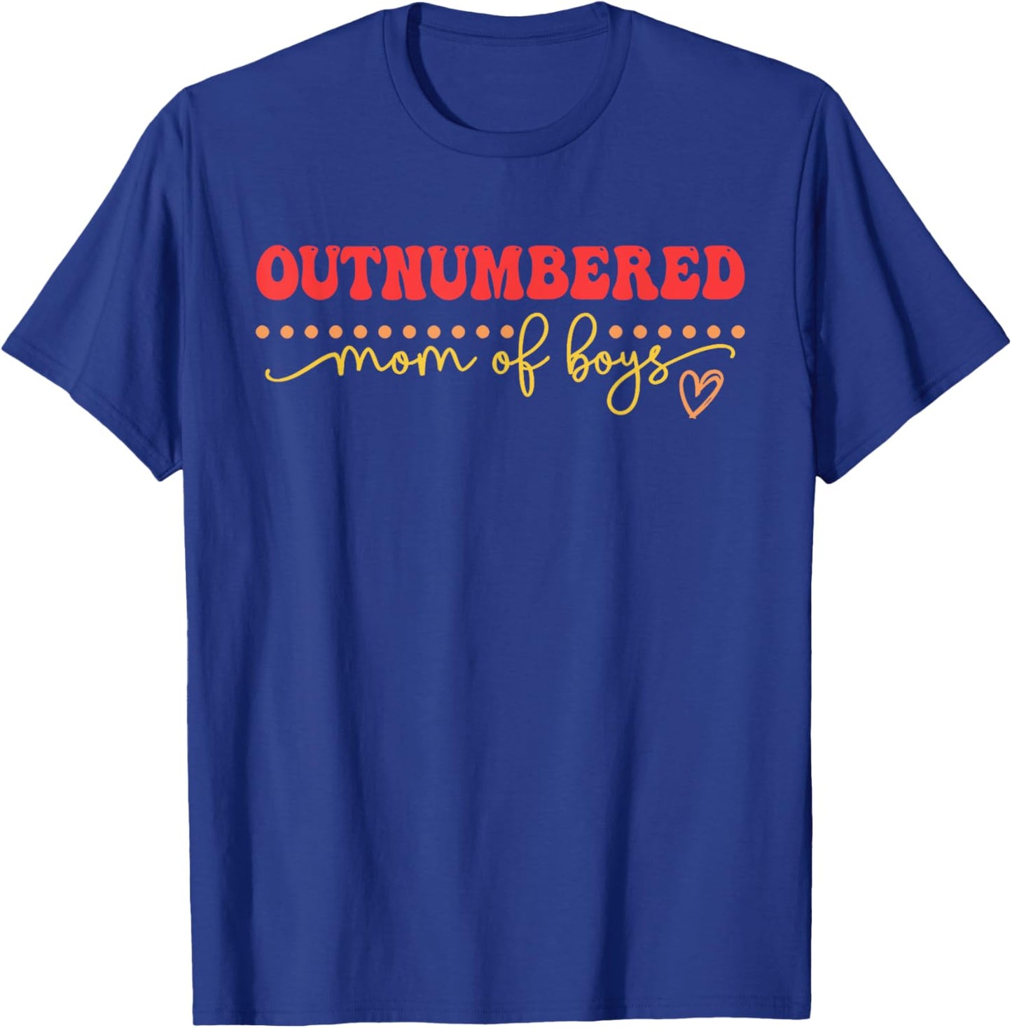 Outnumbered Mom Of Boys Apparel T-Shirt - T-Shirt | Royal
