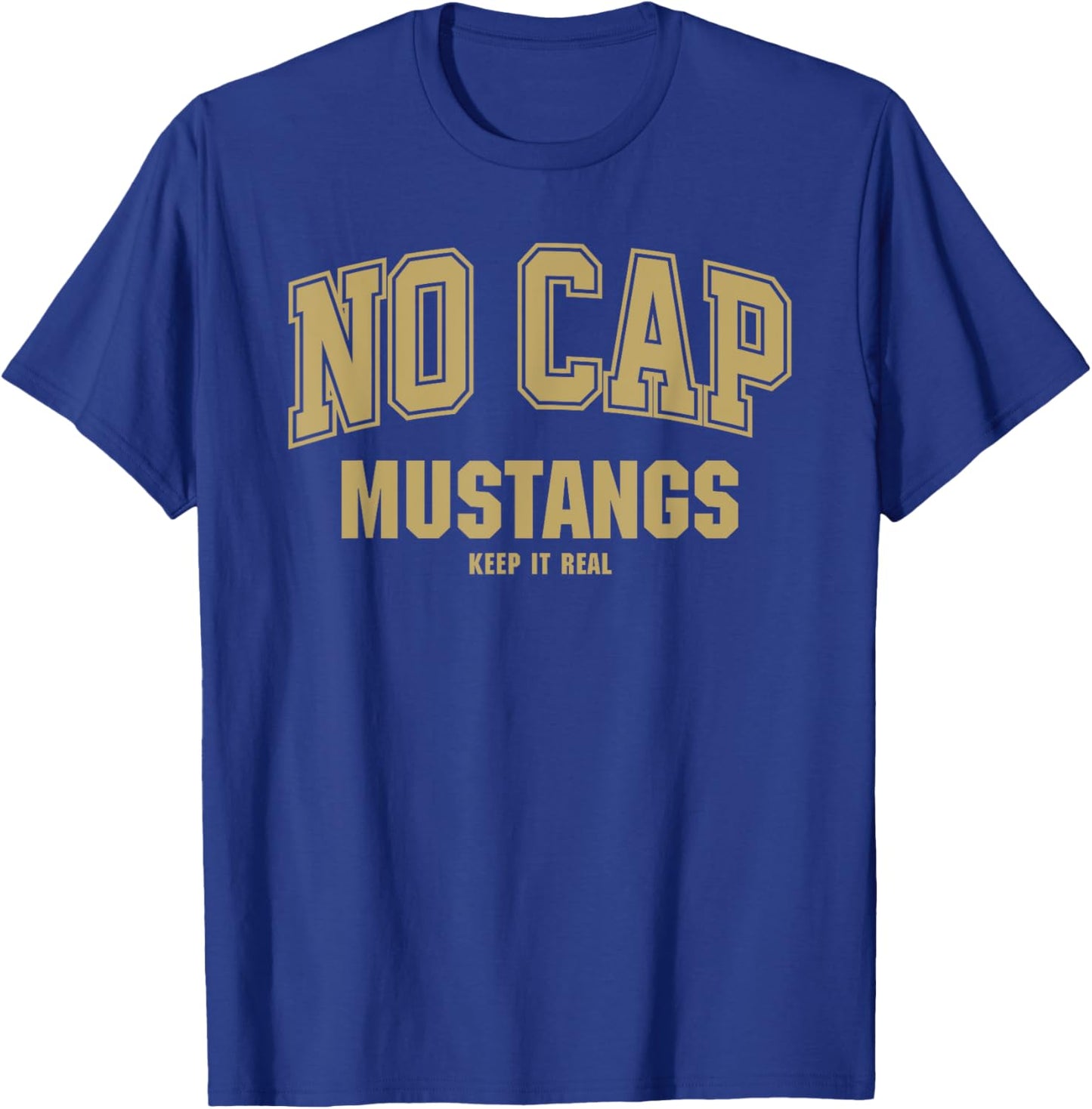 Coronado Mustangs NO CAP Keepin' It Real T-Shirt - T-Shirt | Royal