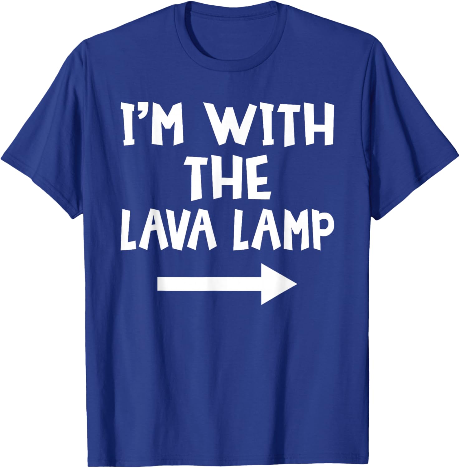 I'm with The Lava Lamp Funny Matching Easy Halloween Costume T-Shirt - T-Shirt | Royal