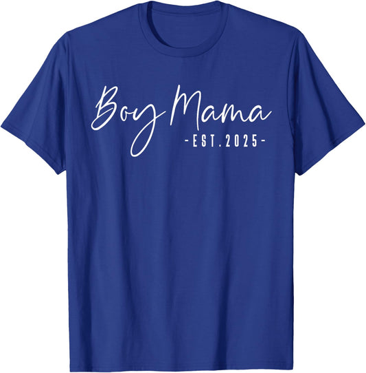 Boy Mama Est 2025 Boy Mama To Be Gifts Pregnancy T-Shirt - T-Shirt | Royal